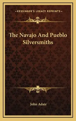 Los plateros de Navajo y Pueblo - The Navajo And Pueblo Silversmiths