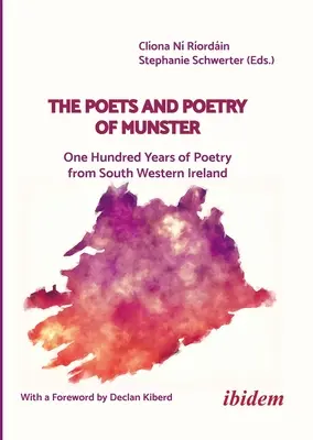 Los poetas y la poesía de Munster: Cien años de poesía del suroeste de Irlanda - The Poets and Poetry of Munster: One Hundred Years of Poetry from South Western Ireland