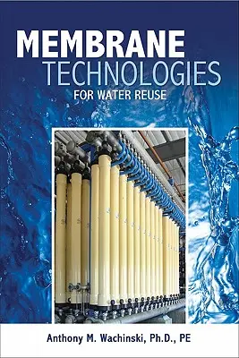 Procesos de membrana para la reutilización del agua - Membrane Processes for Water Reuse