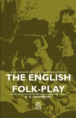 El folclore inglés - The English Folk-Play