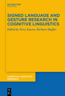 Lengua de signos e investigación gestual en lingüística cognitiva - Signed Language and Gesture Research in Cognitive Linguistics