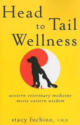 Bienestar de la cabeza a la cola: La medicina veterinaria occidental y la sabiduría oriental - Head to Tail Wellness: Western Veterinary Medicine Meets Eastern Wisdom