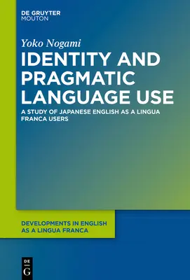 Identidad y uso pragmático del lenguaje: Un estudio sobre los usuarios japoneses de elfos - Identity and Pragmatic Language Use: A Study on Japanese Elf Users