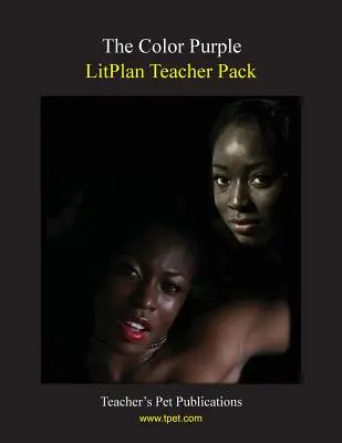 Litplan Teacher Pack: El Color Púrpura - Litplan Teacher Pack: The Color Purple