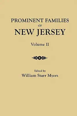 Familias Prominentes de Nueva Jersey. en Dos Volúmenes. Tomo II - Prominent Families of New Jersey. in Two Volumes. Volume II