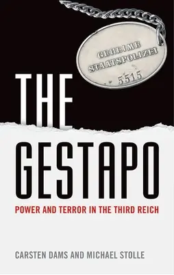 La Gestapo: Poder y terror en el Tercer Reich - The Gestapo: Power and Terror in the Third Reich