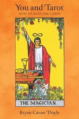 Tú y el Tarot: Cómo leer las cartas - You and Tarot: How to Read the Cards