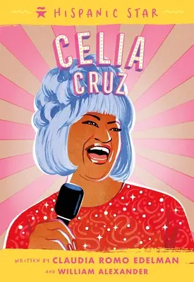 Estrella Hispana: Celia Cruz - Hispanic Star: Celia Cruz