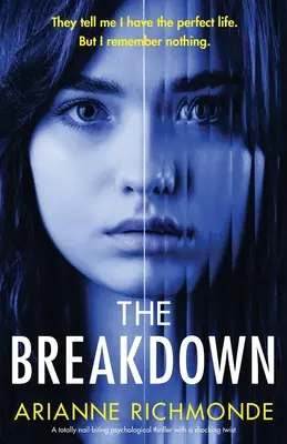 The Breakdown: Un thriller psicológico absolutamente clavadito con un giro impactante - The Breakdown: A totally nail-biting psychological thriller with a shocking twist