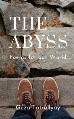 El abismo: Poemas para nuestro mundo - The Abyss: Poems for our World