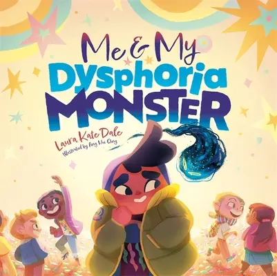 Yo y mi monstruo de la disforia: Una historia empoderadora para ayudar a los niños a afrontar la disforia de género - Me and My Dysphoria Monster: An Empowering Story to Help Children Cope with Gender Dysphoria