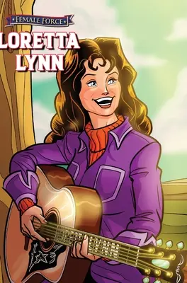Fuerza Femenina: Loretta Lynn - Female Force: Loretta Lynn