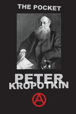 El Peter Kropotkin de bolsillo - The Pocket Peter Kropotkin