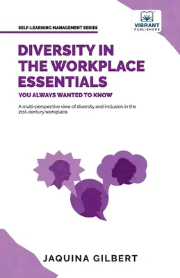 La diversidad en el lugar de trabajo - Aspectos esenciales que siempre quiso saber - Diversity in the Workplace Essentials You Always Wanted To Know