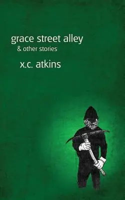 Grace Street Alley y otras historias - Grace Street Alley & Other Stories