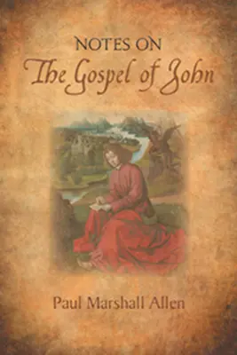 Notas sobre el Evangelio de Juan - Notes on the Gospel of John