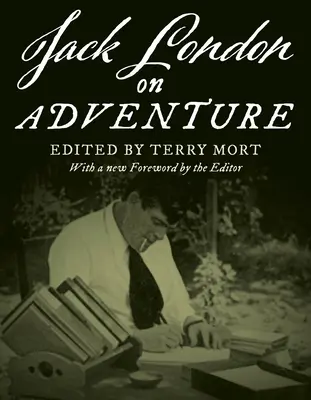 Jack London y la aventura - Jack London on Adventure