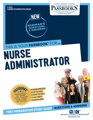 Administrador de Enfermería (C-2913): Guía de Estudio - Nurse Administrator (C-2913): Passbooks Study Guide