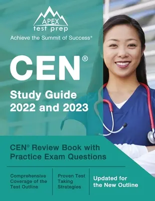 Guía de Estudio CEN 2022 y 2023: CEN Review Book with Practice Exam Questions [Actualizado para el nuevo esquema] - CEN Study Guide 2022 and 2023: CEN Review Book with Practice Exam Questions [Updated for the New Outline]