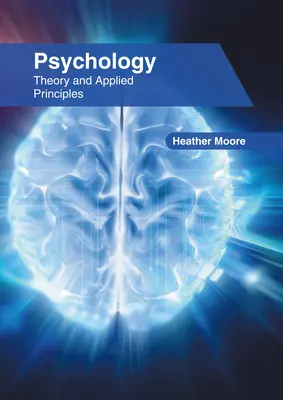 Psicología: Teoría y Principios Aplicados - Psychology: Theory and Applied Principles