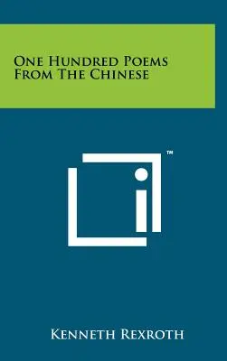 Cien poemas del chino - One Hundred Poems From The Chinese