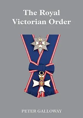 La Real Orden Victoriana - The Royal Victorian Order