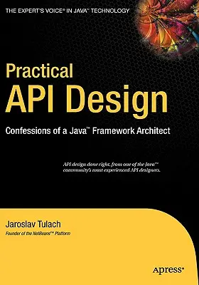 Diseño práctico de API: Confesiones de un arquitecto de frameworks Java - Practical API Design: Confessions of a Java Framework Architect