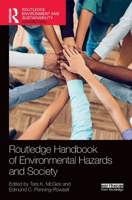 Routledge Handbook of Environmental Hazards and Society (Manual Routledge de riesgos medioambientales y sociedad) - Routledge Handbook of Environmental Hazards and Society