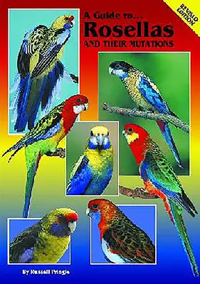 Guía de Rosellas y sus mutaciones - A Guide to Rosellas and Their Mutations