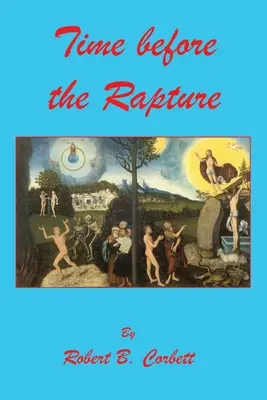 Tiempo antes del Rapto - Time before the Rapture