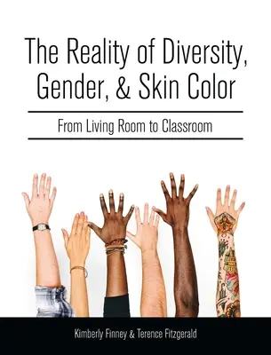 La realidad de la diversidad, el género y el color de la piel: de la sala de estar al aula - Reality of Diversity, Gender, and Skin Color: From Living Room to Classroom