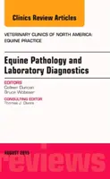 Patología equina y diagnóstico de laboratorio, un número de Veterinary Clinics of North America: Equine Practice (Duncan Colleen (Colorado State)) - Equine Pathology and Laboratory Diagnostics, An Issue of Veterinary Clinics of North America: Equine Practice (Duncan Colleen (Colorado State))