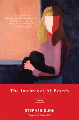 La insistencia de la belleza: Poemas - The Insistence of Beauty: Poems