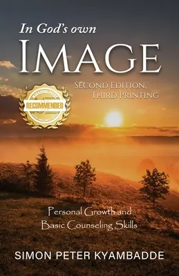 A imagen y semejanza de Dios: Crecimiento personal y habilidades básicas de asesoramiento - In God's own Image: Personal Growth and Basic Counseling Skills