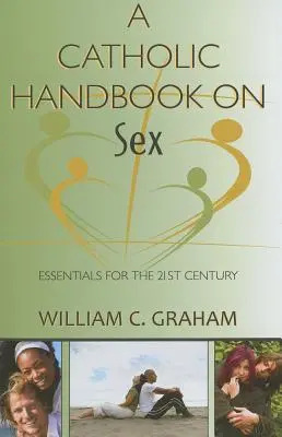 Manual católico sobre el sexo - A Catholic Handbook on Sex