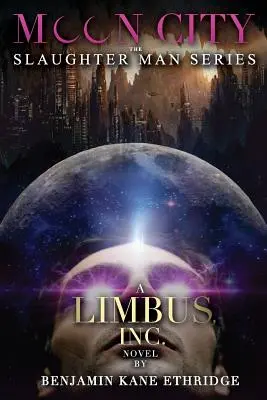 Moon City: Una novela de Limbus, Inc. Novel - Moon City: A Limbus, Inc. Novel