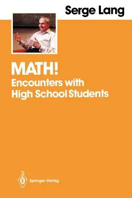 ¡Matemáticas! Encuentros con estudiantes de secundaria - Math!: Encounters with High School Students