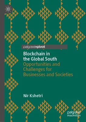 Blockchain en el Sur Global: Oportunidades y retos para empresas y sociedades - Blockchain in the Global South: Opportunities and Challenges for Businesses and Societies