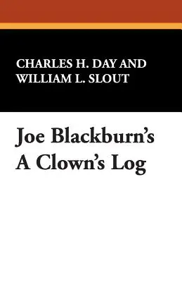 Joe Blackburn es un tronco de payaso - Joe Blackburn's a Clown's Log