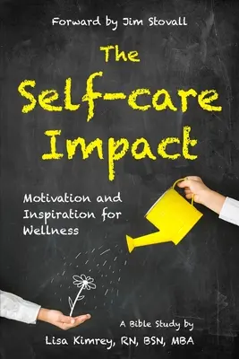 El impacto del autocuidado: Motivación e inspiración para el bienestar - The Self-Care Impact: Motivation and Inspiration for Wellness