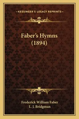 Himnos de Faber (1894) - Faber's Hymns (1894)