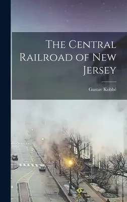 El Ferrocarril Central de Nueva Jersey - The Central Railroad of New Jersey