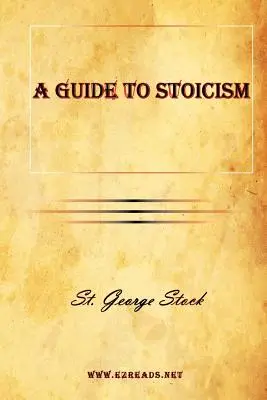 Guía del estoicismo - A Guide to Stoicism