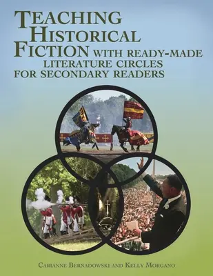 Enseñanza de la ficción histórica con círculos de literatura ya preparados para lectores de secundaria - Teaching Historical Fiction with Ready-Made Literature Circles for Secondary Readers