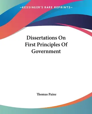 Disertaciones sobre los primeros principios de gobierno - Dissertations On First Principles Of Government