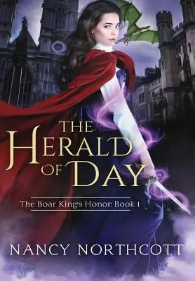 El Heraldo del Día: La Trilogía del Honor del Rey Jabalí Libro 1 - The Herald of Day: The Boar King's Honor Trilogy Book 1
