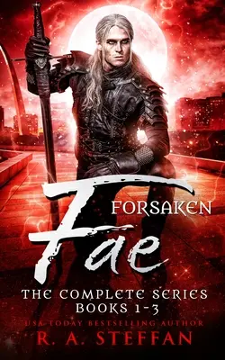 Forsaken Fae: La Serie Completa, Libros 1-3 - Forsaken Fae: The Complete Series, Books 1-3