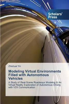 Modelado de entornos virtuales repletos de vehículos autónomos - Modeling Virtual Environments Filled with Autonomous Vehicles