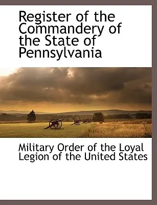 Registro de la Comandancia del Estado de Pensilvania - Register of the Commandery of the State of Pennsylvania