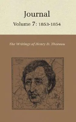 Escritos de Henry David Thoreau: Journal, Volume 7: 1853-1854 - The Writings of Henry David Thoreau: Journal, Volume 7: 1853-1854